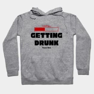 Loading...Getting Drunk Hoodie